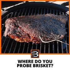They tend to burn out. Where Do You Probe Brisket 2021