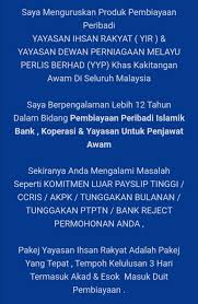 Yayasan ihsan rakyat will notify you via email once your personal financing is transferred to your bank account. Yayasan Ihsan Rakyat Info Terkini Maklumat Tepat 2020