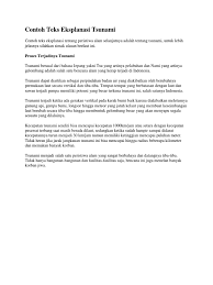 Tsunami (tsu= pelabuhan, nami = gelombang, secara harafiah berarti ombak besar di pelabuhan) adalah perpindahan badan air yang disebabkan oleh. Contoh Teks Eksplanasi Tsunami