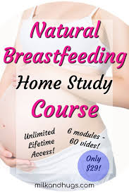 Natural Breastfeeding Full Home Study Course Breastfeeding Breastfeeding Education Study Course