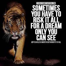  Motivational Quotes More At Www Fearlessmotivation Com Motivationalquote Fitnessmotivation Successquote Entrepren Tiger Quotes Lion Quotes Warrior Quotes