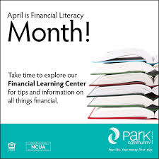 April Is Financial Literacy Month Https Www Parkcommunity Com Membership Perks Extras Financial Learning Cente Financial Literacy Literacy Learning Centers
