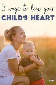3 Natural Ways To Connect With Your Child S Heart Emotional Child Kids Behavior Gentle Parenting