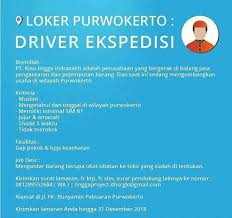 Administrasi, gudang, receptionist, packing, kasir, office boys, cleaning service, security. Lowongan Driver Ekspedi Purwokerto Banyumaskarir Com