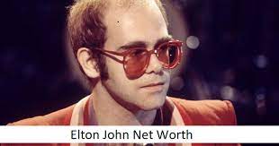 Elton John Net Worth Classic Rock Music News