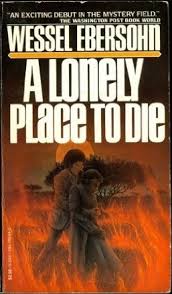 Unfortunately for everyone concerned, a lonely place to die has neither. A Lonely Place To Die Yudel Gordon 1 By Wessel Ebersohn