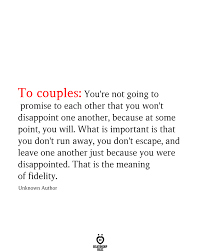To Couples You Re Not Going To Promise In 2020 Meant To Be Quotes Couple Quotes Leaving Quotes