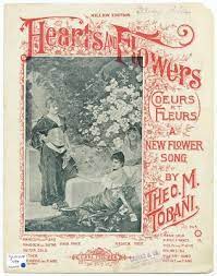 Brine) and published in 1893 by carl fischer music. Hearts And Flowers A New Flower Song By Theo M Tobani And Mary D Brine
