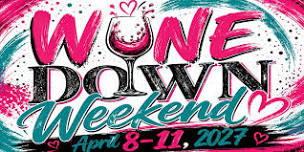 Wine Down Weekend by Voices From The Road