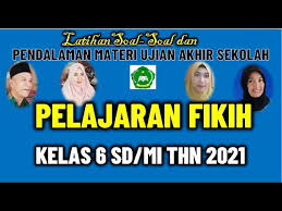 Pada kesempatan yang sama admin akan membagikan soal uts fiqih kelas 6 semester 1. Soal Soal Fikih Ujian Akhir Madrasah Ibtidaiyah Tahun 2020 2021 Youtube