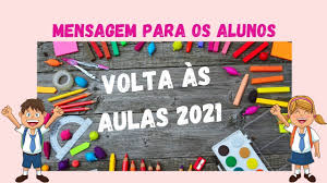 As crianças estudaram em casa, ficaram de férias em casa e agora voltam as aulas, por aqui, em casa ainda. Msg De Volta As Aulas 2021 Youtube