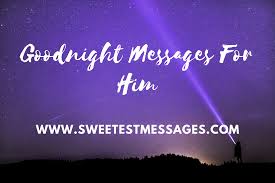 7 sweet good night love messages for my lover. 100 Goodnight Messages For Him Sweetest Messages