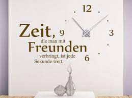 Wandtattoo Uhr Zeit Die Man Mit Freunden Wandtattoo De Wandtattoo Uhr Wandtattoo Spruche Wandtattoo