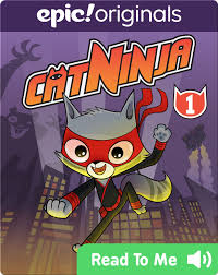Read Cat Ninja Book 1 The Silent Master Of Kat Fu On Epic Online Books For Kids Books Epic