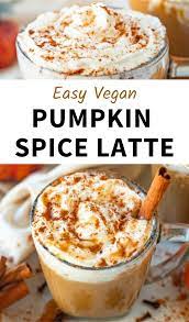 Easy Vegan Pumpkin Spice Latte Recipe Vegan Pumpkin Spice Vegan Pumpkin Spice Latte Vegan Pumpkin Spice Latte Recipe