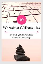 Easy Tips To Help Improve Your Workplace Wellness And Protect Your Wellbeing In 2020 Workplace Wellness Workplace Wellness
