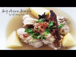 Sup ayam pun boleh dimakan begitu sahaja, dihidang dengan pasta dan roti. Resepi Sup Ayam Mudah Sedap Resepi Merory Sedap Betul