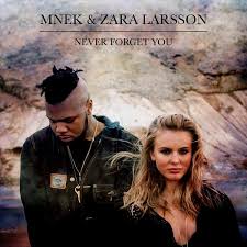 Bm g d a it's buried deep inside me but i feel there's something you should know mmmm. Never Forget You By Zara Larsson Mnek Song Free Music Listen Now On Myspace