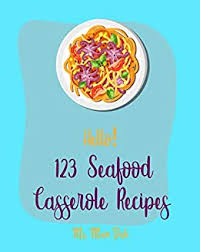 Top with bread crumbs and grated cheese. Hello 123 Seafood Casserole Recipes Best Seafood Casserole Cookbook Ever For Beginners Oyster Recipes Baked Salmon Recipe Shrimp Salad Recipe Crab Recipes Veggie Noodle Cookbook Book 1 Kindle Edition By