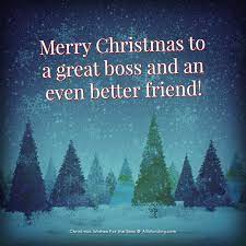 I wish you enjoy many fun filled moments and adventures during your holiday. 25 Outstanding Christmas Wishes For The Boss Allwording Com