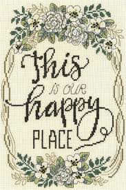 Happy everything counted cross stitch patterns. Our Happy Place Cross Stitch Kit
