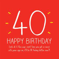 Thanks for all the good memories, love, and your special jokes. Happy 40th Birthday Quotes Memes And Funny Sayings