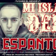 Mi Isla Del Espanto [Explicit] by Chris El Menor