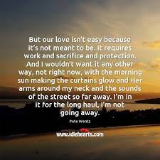 But Our Love Isn T Easy Because It S Not Meant To Idlehearts