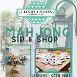 Mahjong Sip & Shop at Charleston Shoe Co.