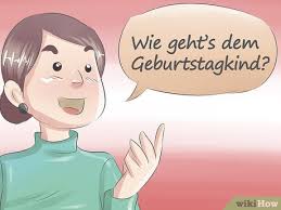 Iemand In Het Duits Feliciteren Met Zijn Verjaardag 10 Stappen Met Afbeeldingen Wikihow