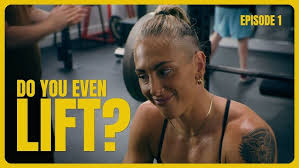 DO YOU EVEN LIFT? Episode 1
