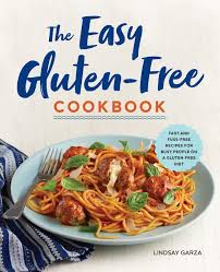 A star rating of 4.7 out of 5. The Easy Gluten Free Cookbook Fast And Fuss Free Recipes For Busy People On A Gluten Free Diet Garza Lindsay 9781623159542 Amazon Com Books