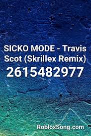 Sicko Mode Travis Scot Skrillex Remix Roblox Id Roblox Music Codes Songs Roblox Chicken Song