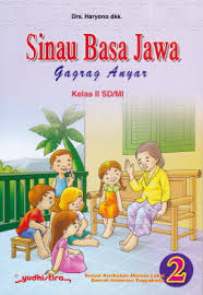 Sinau Basa Jawa Gagrak Anyar 2 Kelas Ii Sd Mi Perpustakaan Universitas Sanata Dharma