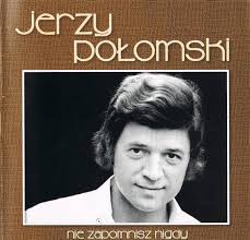 Jerzy połomski jest jedną z najbardziej znanych gwiazd polskiej sceny muzycznej. Jerzy Polomski Nie Zapomnisz Nigdy 1999 Cd Discogs