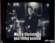 Merry Christmas You Filthy Animal Gifs Tenor