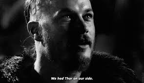 I don't believe in the gods' existence. Top Ten Viking Quotes By Ragnar Lothbrok Bavipower Blog