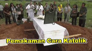 Proses Pemakaman Sesuai Tata Cara Agama Katolik Katolik Agama Youtube