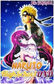 Naruto Uchiha X Highschool Dxd Fanfiction In dieser fanfiction kommen issei hyoudou und rias gremory zusammen aber issei kommt auch mit asia,akeno,koneko und xenovia zusammen und yuuto gefällt das garnicht und schmiedetet einen highschool dxd etwas anders. naruto uchiha x highschool dxd fanfiction