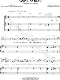 G g7 you'll be back, time will tell c am you'll remember that i served you well d7 em d oceans rise, empires fall. You Ll Be Back From Hamilton An American Musical Sheet Music In G Major Transposable Download Print Sku Mn0161874