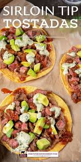 Sirloin Tip Steak Beef Tostadas In 2020 Best Beef Recipes Grilled Steak Recipes Tostadas