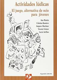 Sopas de letras para todo los grados de primaria. Actividades Ludicas El Juego Alternativa De Ocio Para Jovenes De Martin Ana Et Al Muy Bueno Very Good 2000 V Books
