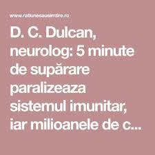 D C Dulcan Neurolog 5 Minute De Supărare Paralizeaza Sistemul Imunitar Iar Milioanele De Celule Moarte Virusuri Si Bacterii Din Health Learning Medicine
