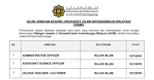 The university offers diploma, undergraduate and postgraduate degree programmes in several fields to students, equipping them with the ability to integrate islamic learning with intellectual. Jawatan Kosong Terkini Universiti Islam Antarabangsa Malaysia Uiam Administrative Assistant Assistant Science Officer Celpad Teacher Lecturer Kerja Kosong Kerajaan Swasta