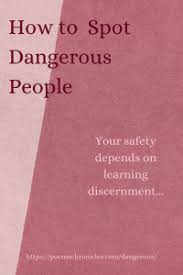 Remember the videos i did a while back where i said save it for later? How To Spot Dangerous People Poema Chronicles