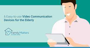 6 Easy To Use Video Communication Devices For The Elderly