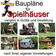 Spielhaus Baumhaus Stelzenhaus Bauplan Bauplane S Spielhaus Garten Spielhaus Kinder Spielhaus Garten