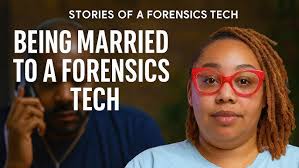The Untold Role of a Forensic Tech’s Wife