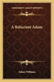 A Reluctant Adam : Williams, Sidney: Amazon.com.mx: Libros