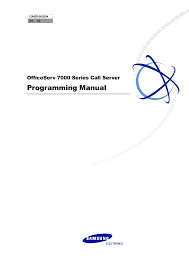 24/7 support if you have any questions. Officeserv 7000 Series Call Server Programming Manual Manualzz